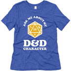 Ask Me About My D&D Character Women's Triblend Tee