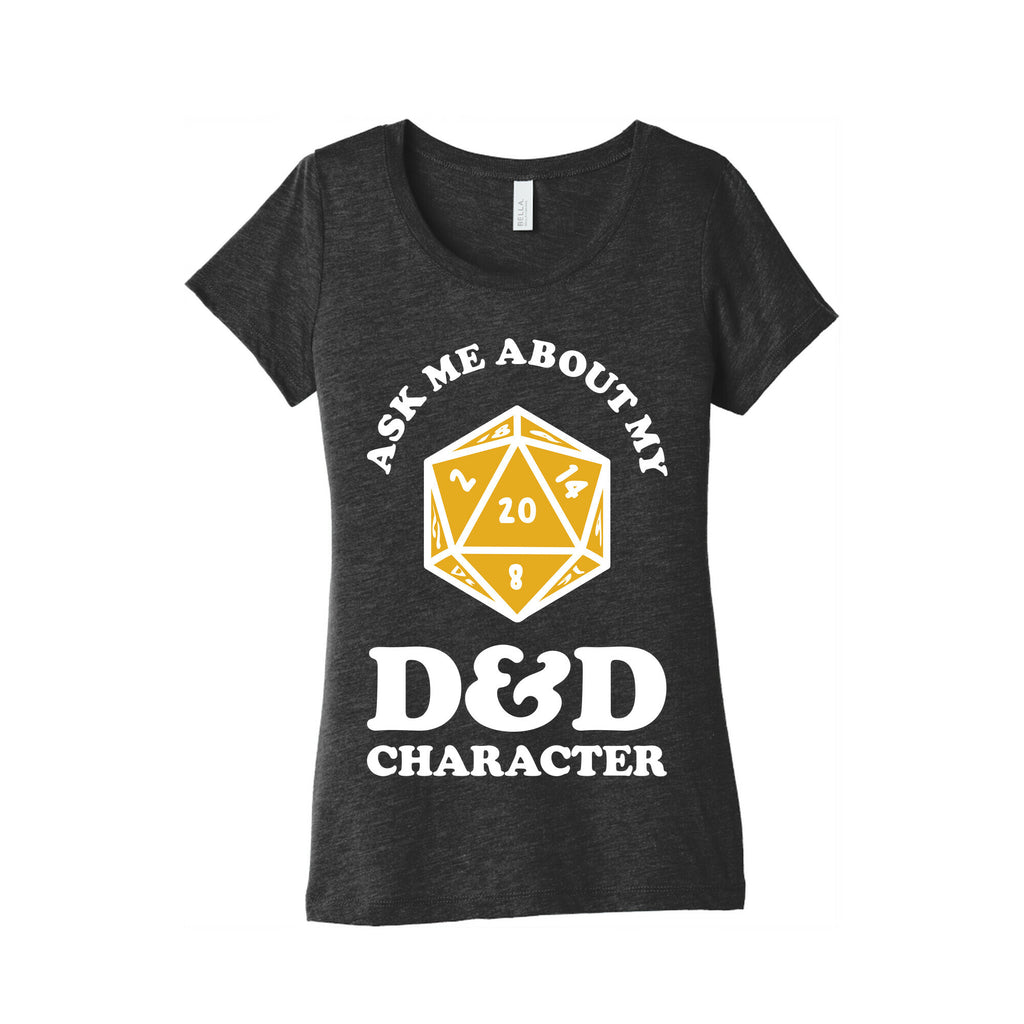 Ask Me About My D&D Character Women's Triblend Tee