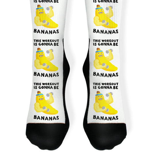 This Workout Is Gonna Be Bananas Socks