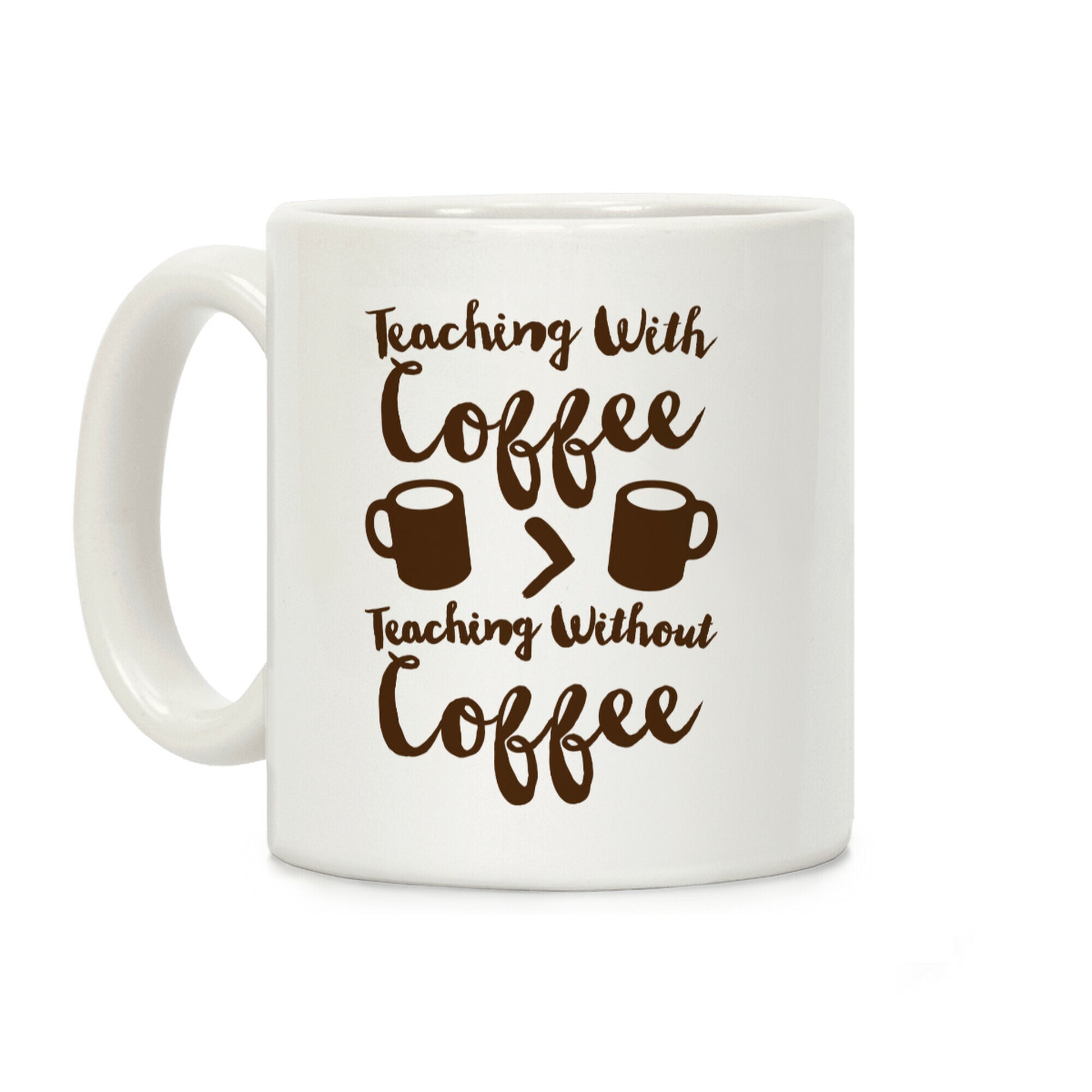 Teaching With Coffee > Teaching Without Coffee Coffee Mug
