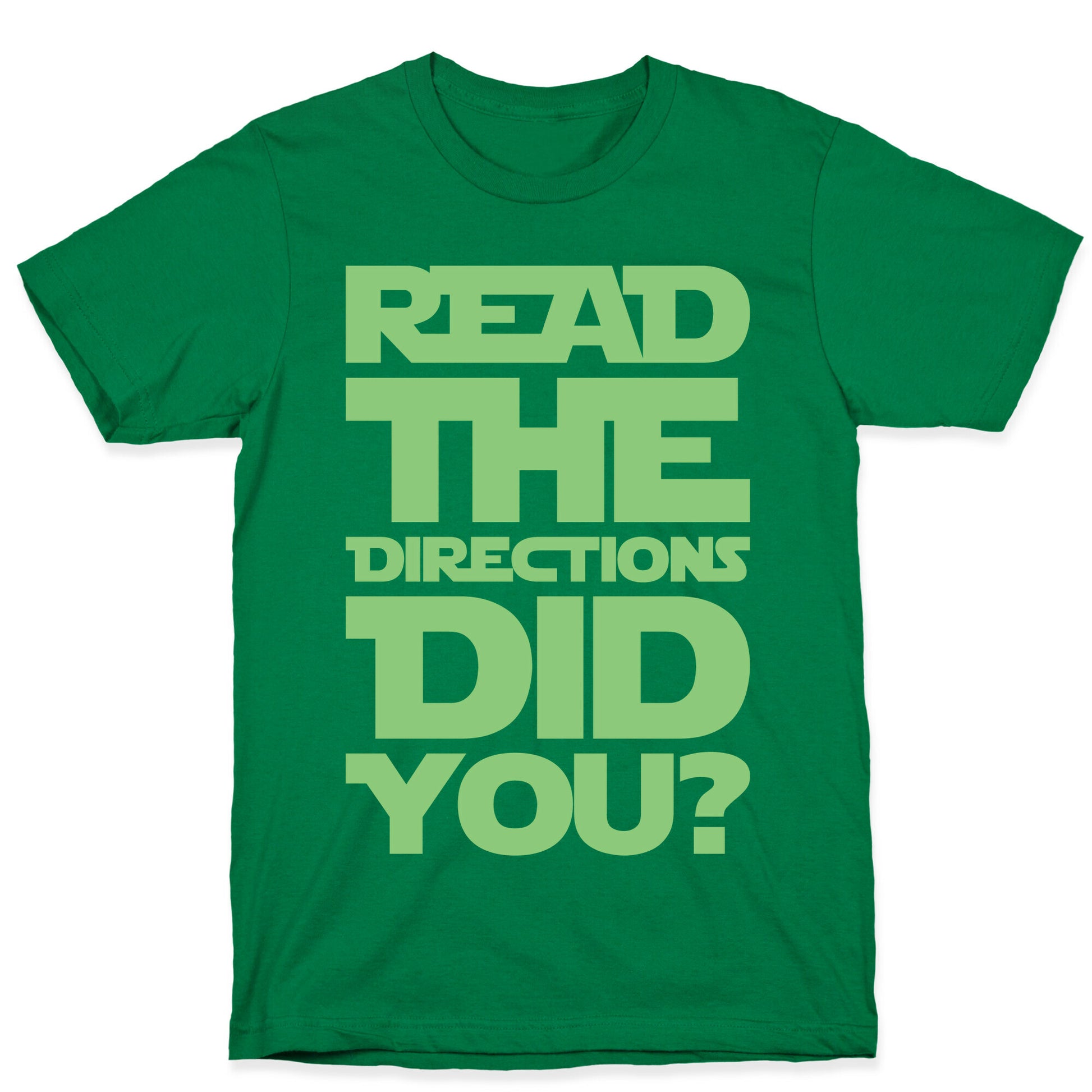 Read The Directions Did You Parody White Print T-Shirt