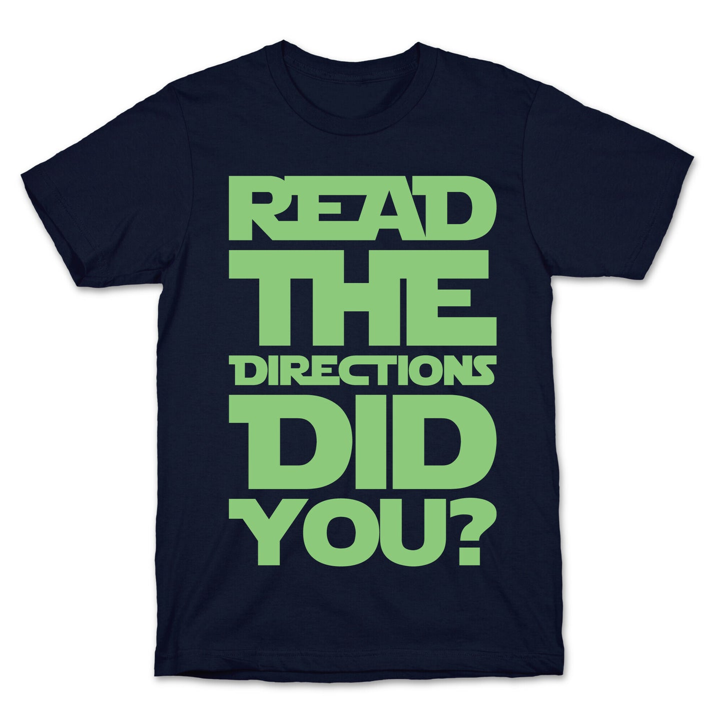 Read The Directions Did You Parody White Print T-Shirt