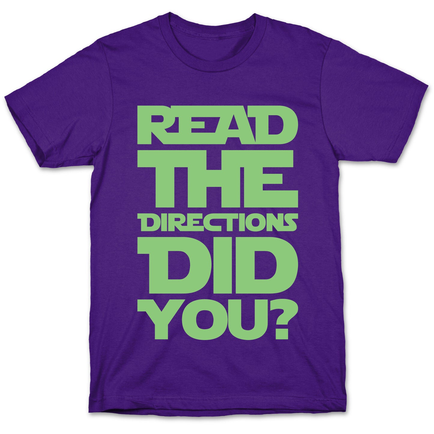 Read The Directions Did You Parody White Print T-Shirt