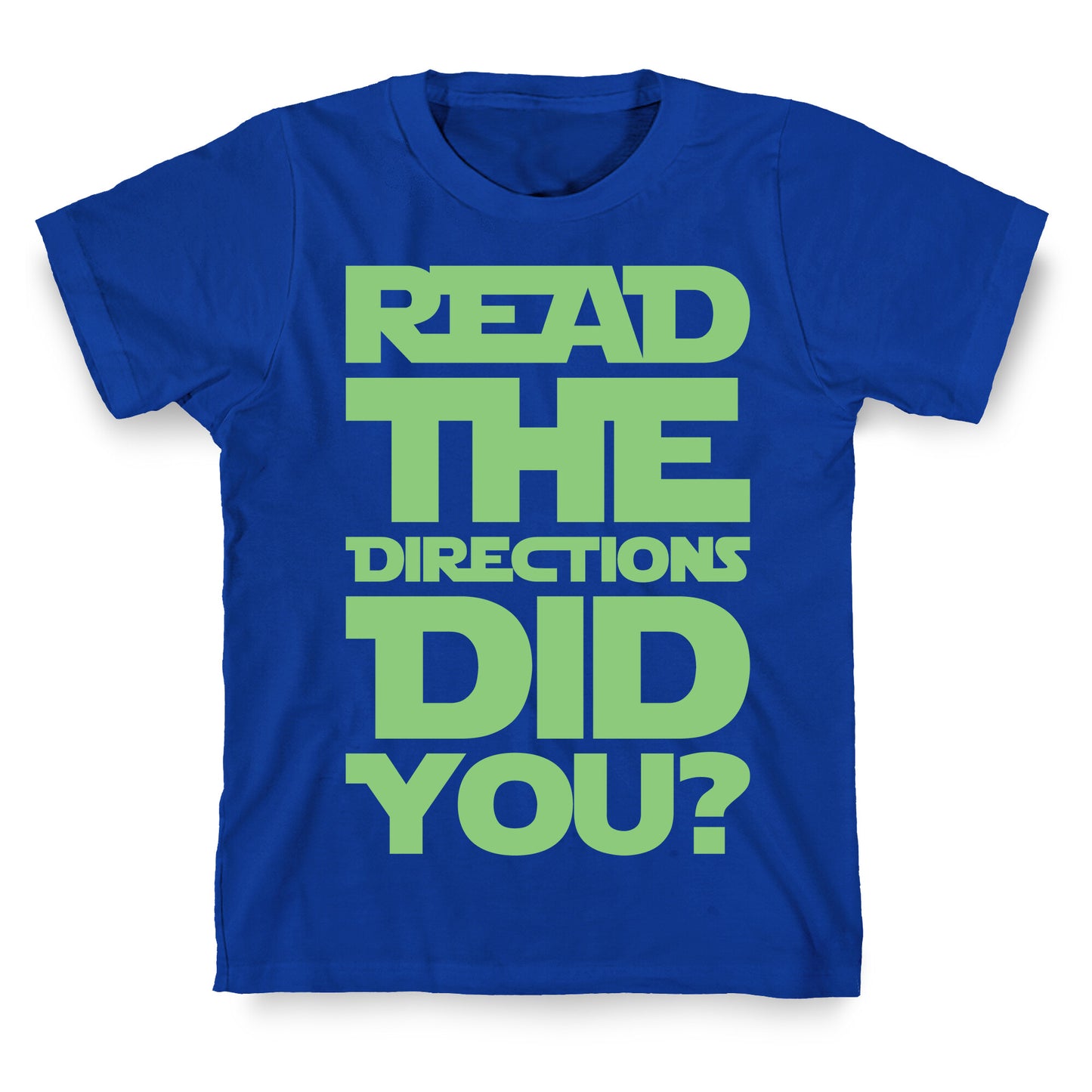 Read The Directions Did You Parody White Print T-Shirt