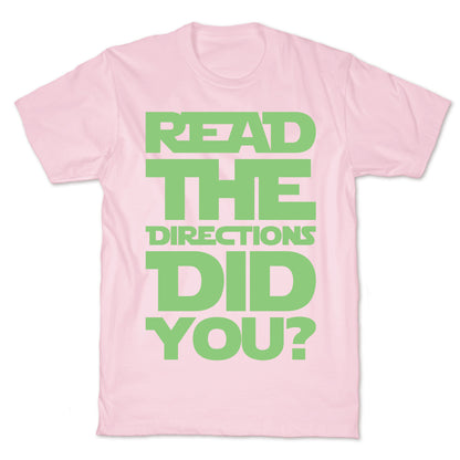Read The Directions Did You Parody White Print T-Shirt
