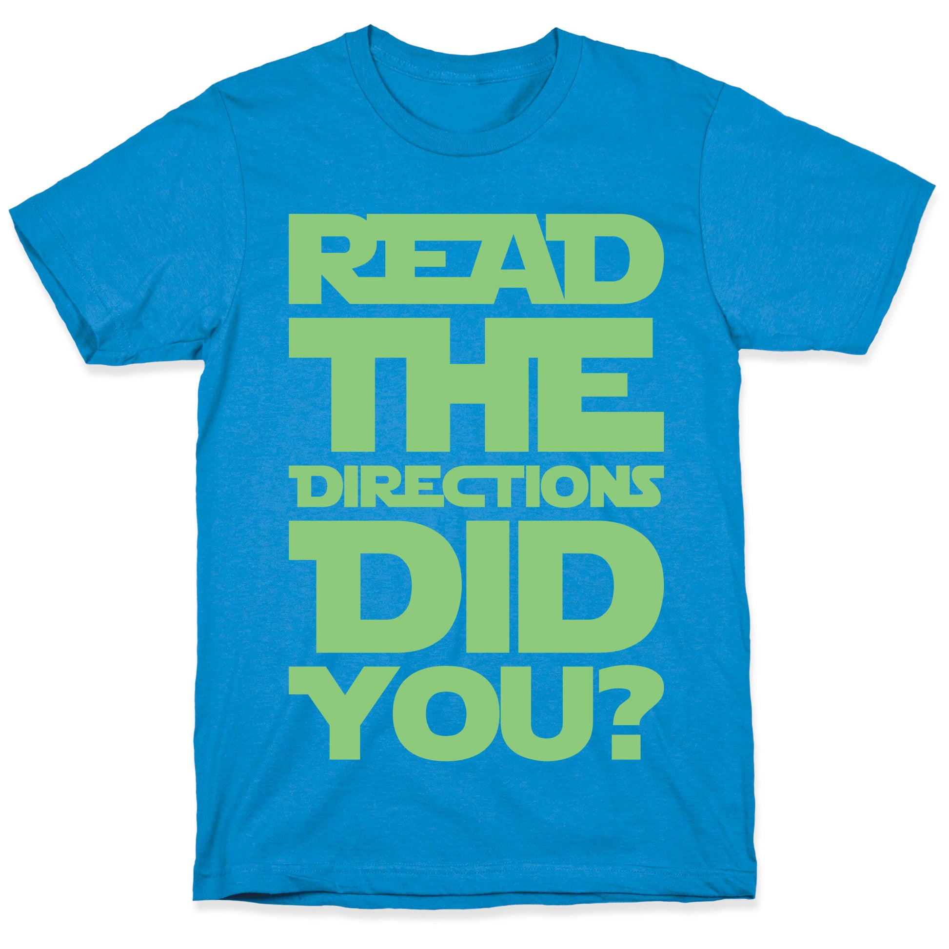 Read The Directions Did You Parody White Print T-Shirt