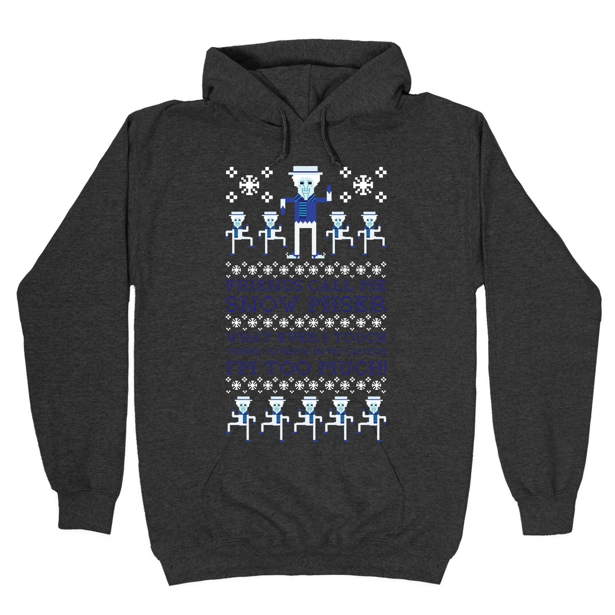 Friends Call Me Snow Miser Hoodie