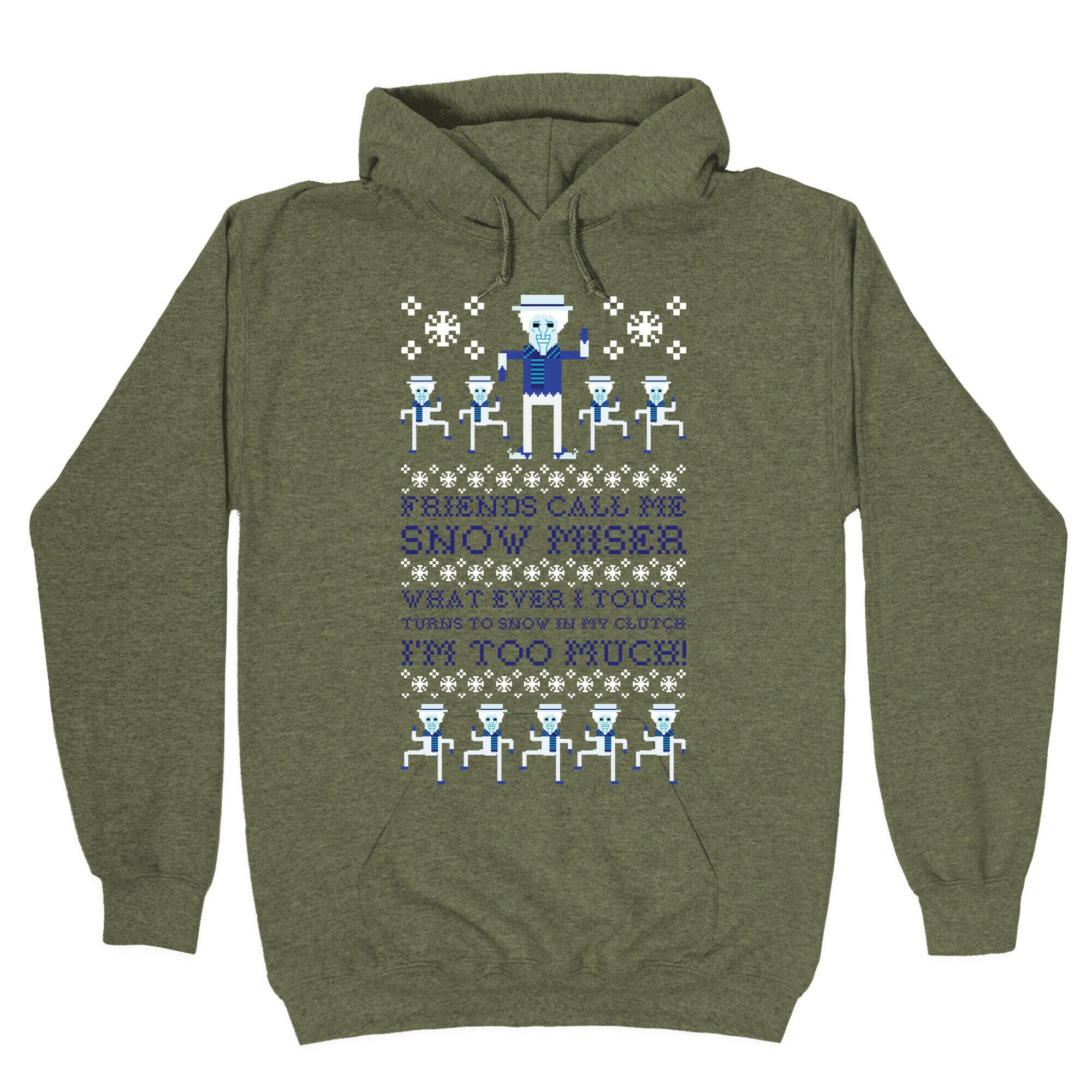 Friends Call Me Snow Miser Hoodie