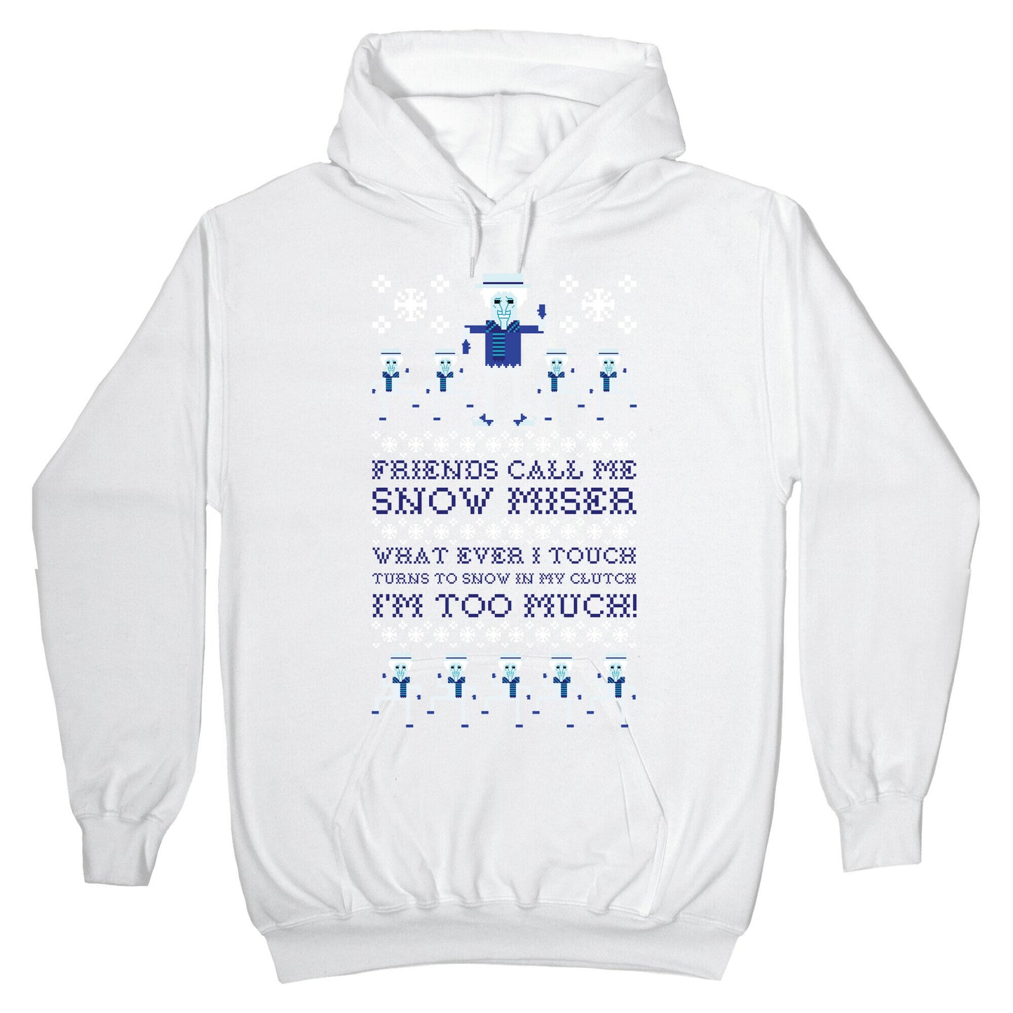 Friends Call Me Snow Miser Hoodie