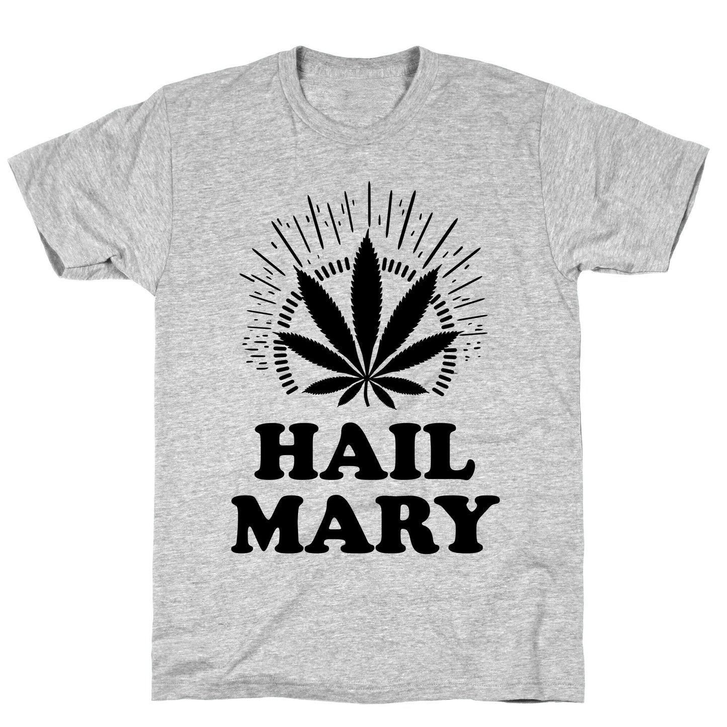 Hail Mary T-Shirt
