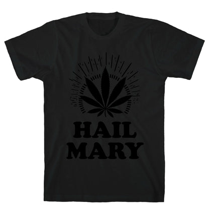 Hail Mary T-Shirt