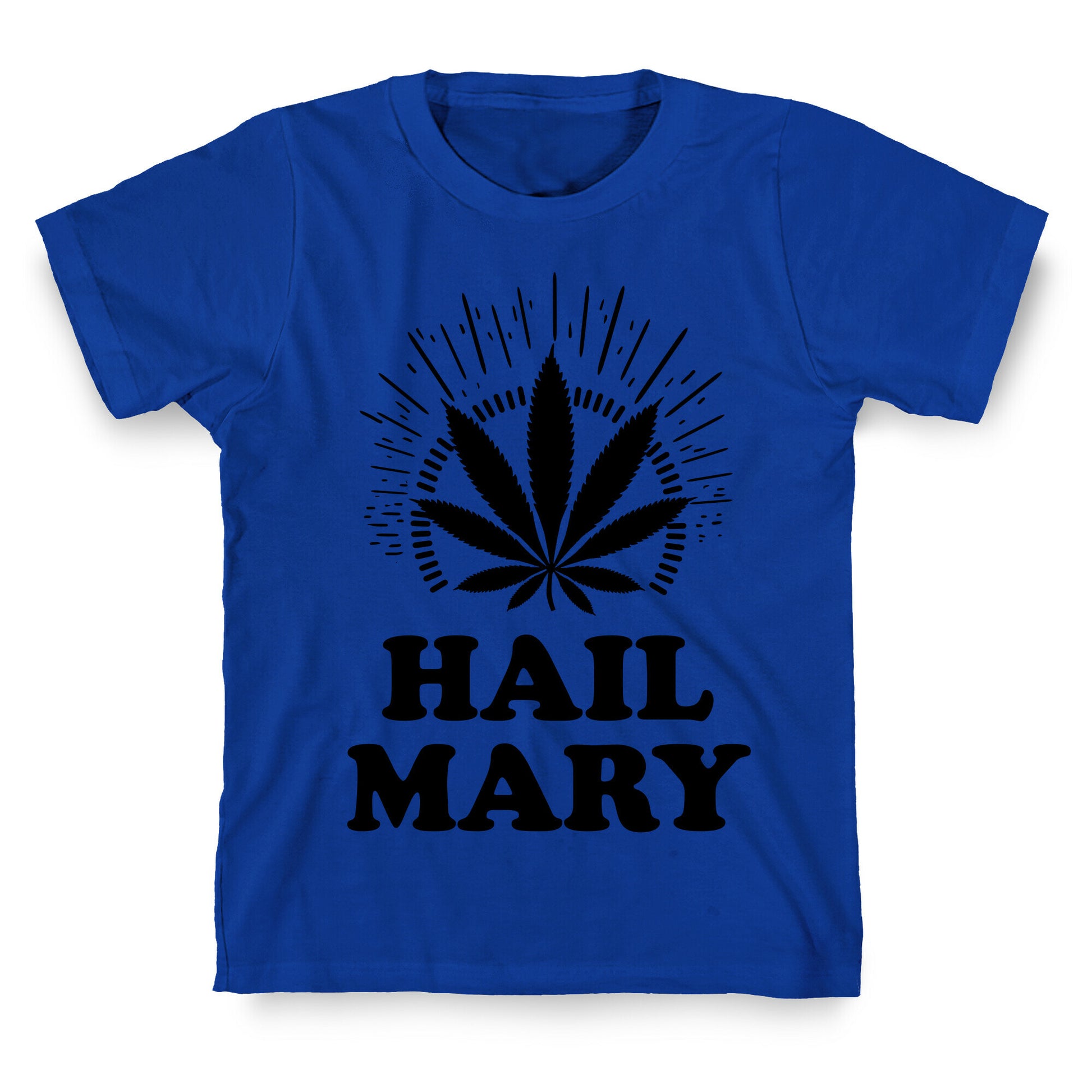 Hail Mary T-Shirt