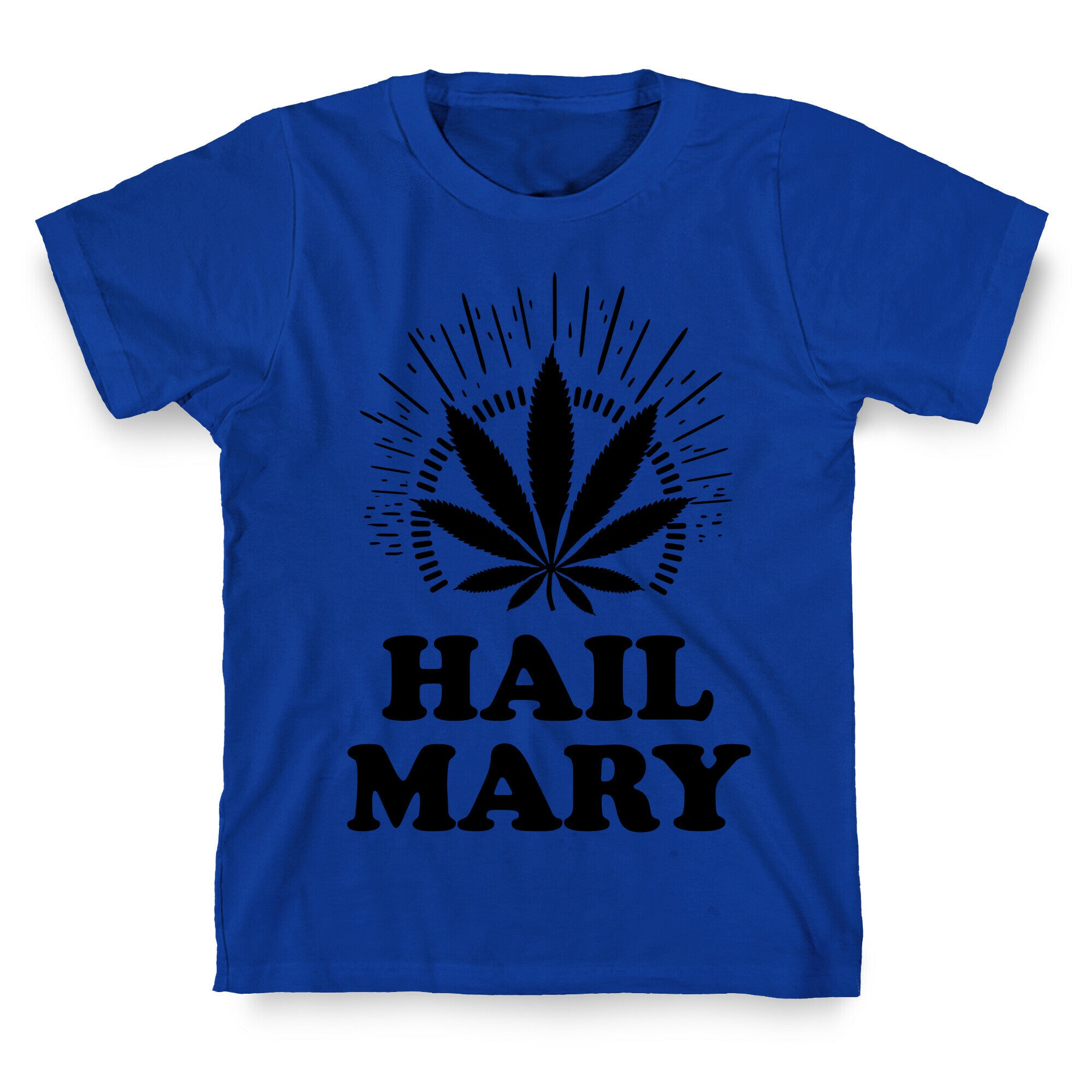 Hail Mary T-Shirt