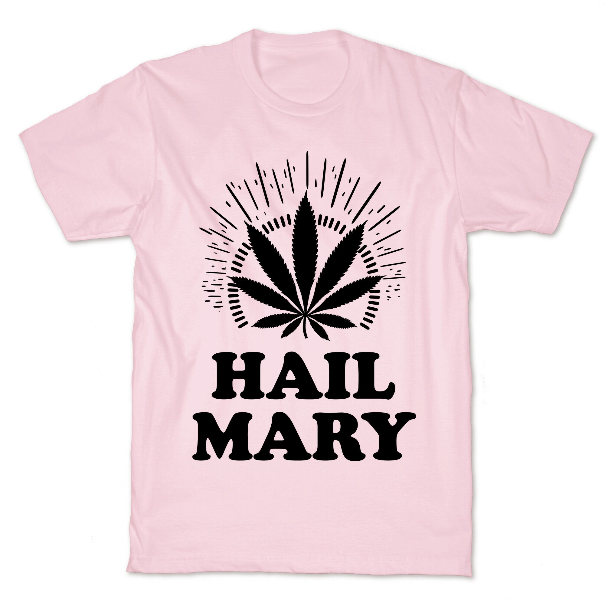 Hail Mary T-Shirt