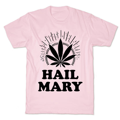 Hail Mary T-Shirt