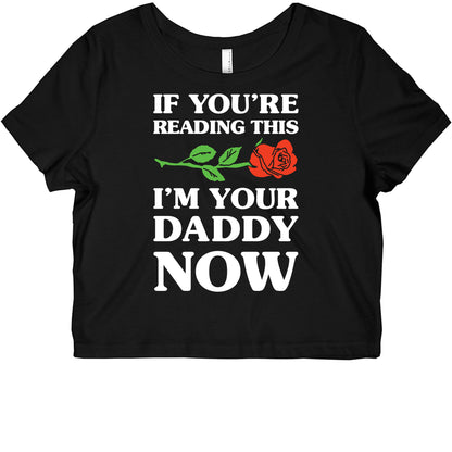 I'm Your Daddy Now Graphic Baby Tee
