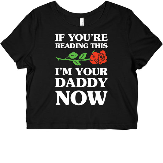 I'm Your Daddy Now Graphic Baby Tee