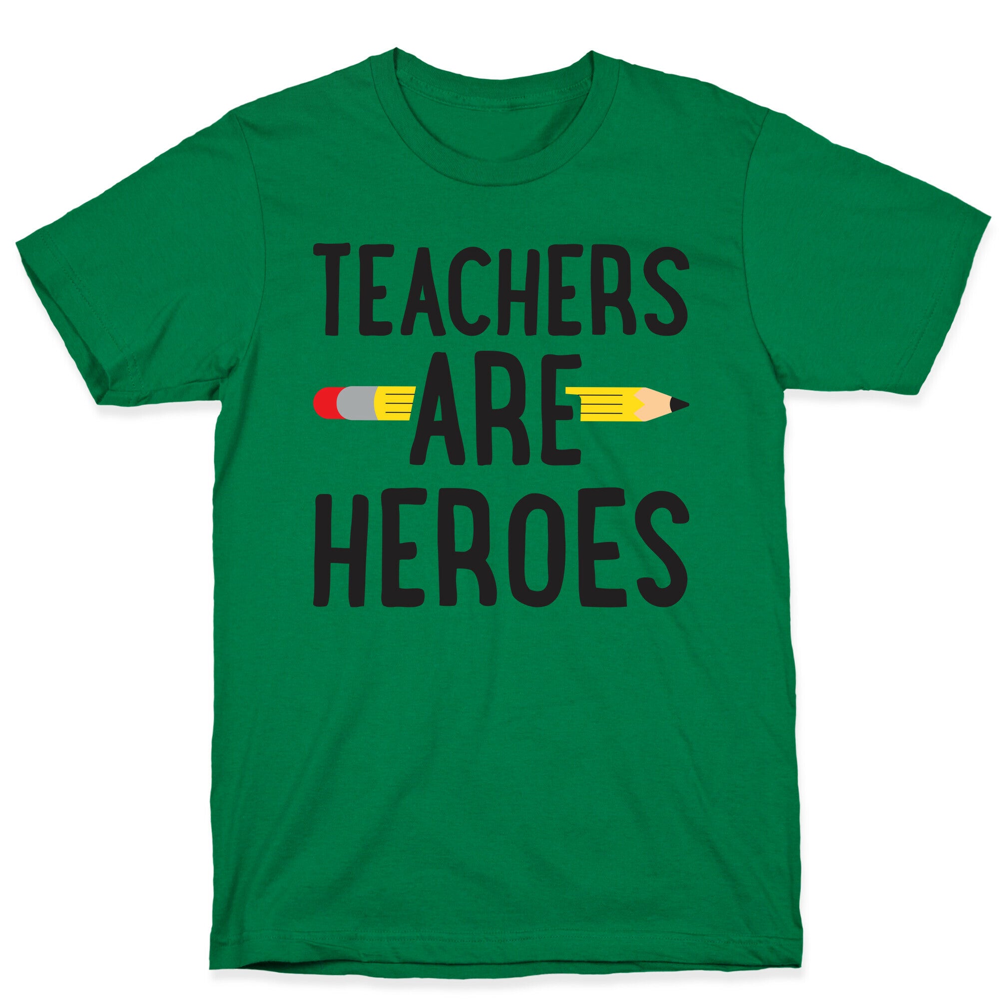 Teachers Are Heroes T-Shirt