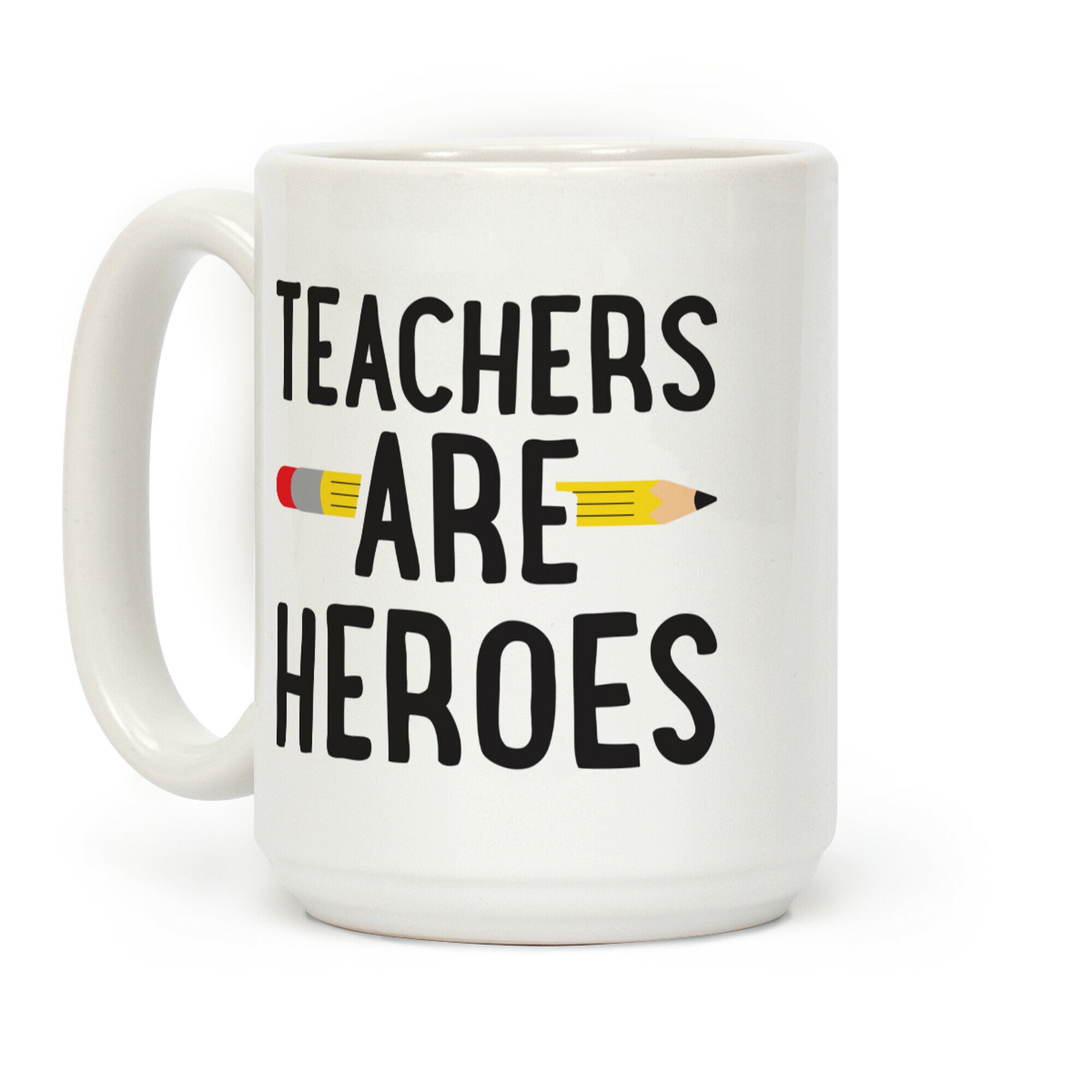 Teachers Are Heroes Coffee Mug