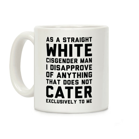 Straight White Man Coffee Mug