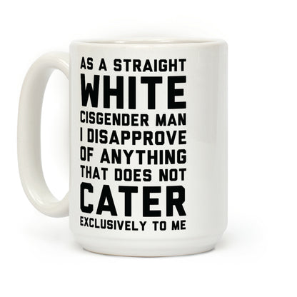 Straight White Man Coffee Mug