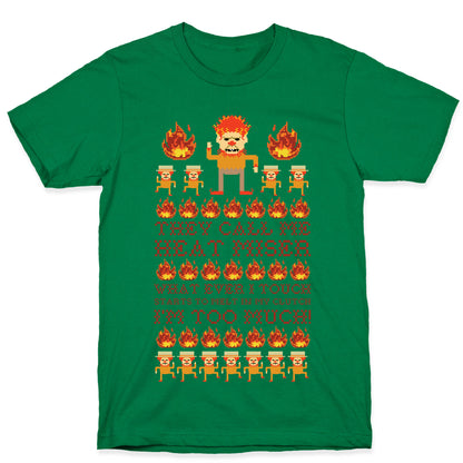 They Call Me Heat Miser T-Shirt