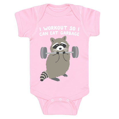 I Workout So I Can Eat Garbage Raccoon Baby One Piece