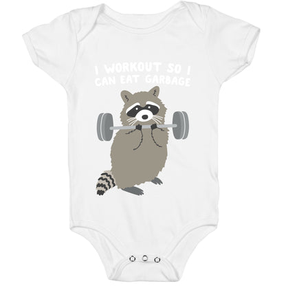 I Workout So I Can Eat Garbage Raccoon Baby One Piece