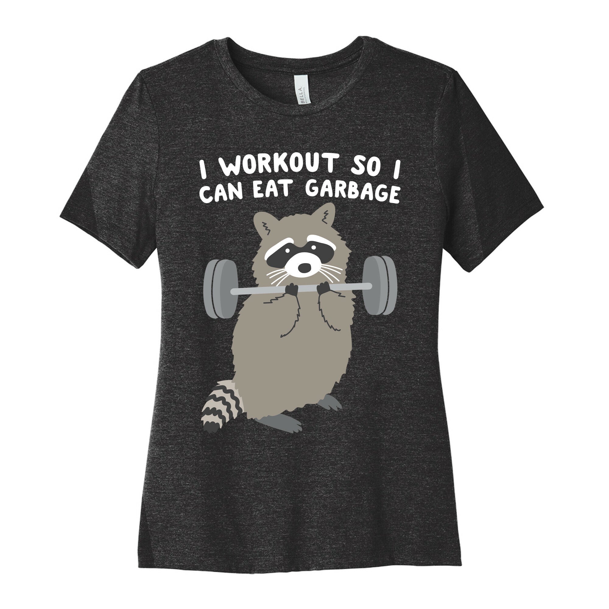 I Workout So I Can Eat Garbage Raccoon Women's Cotton Tee