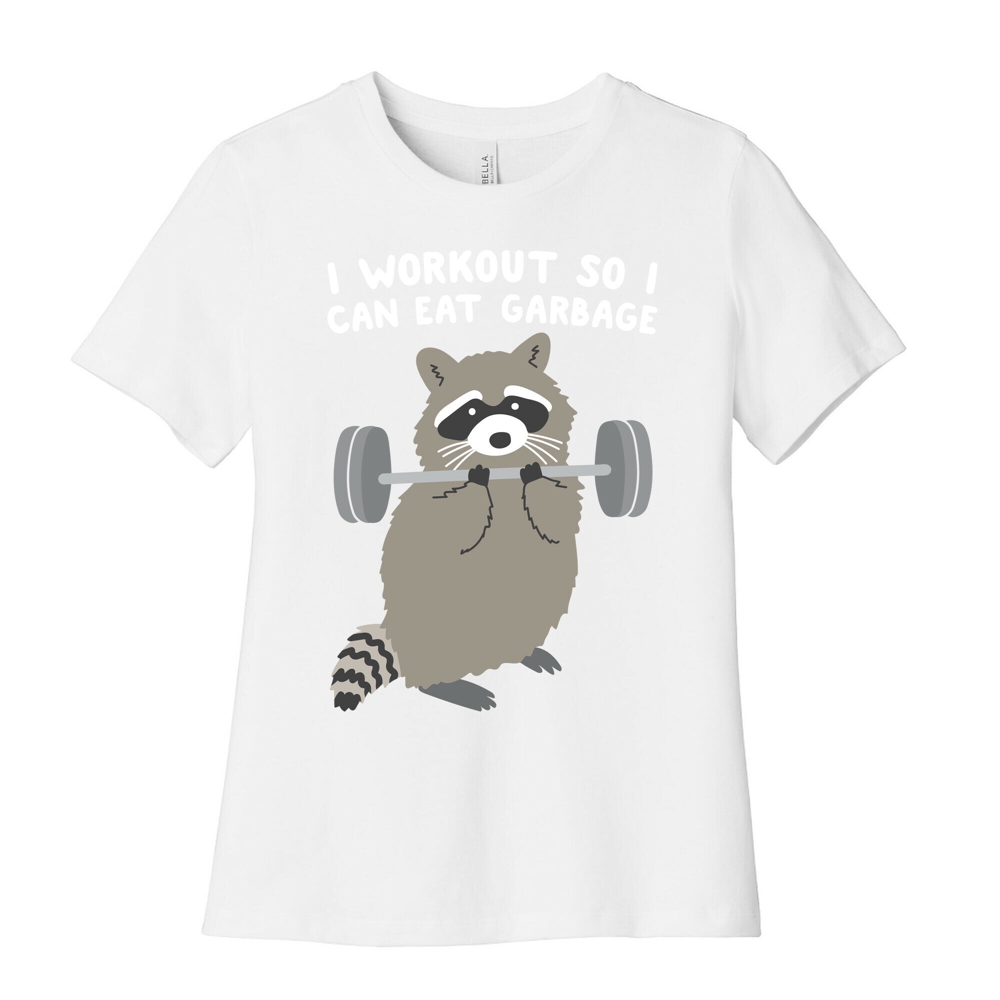 I Workout So I Can Eat Garbage Raccoon Women's Cotton Tee