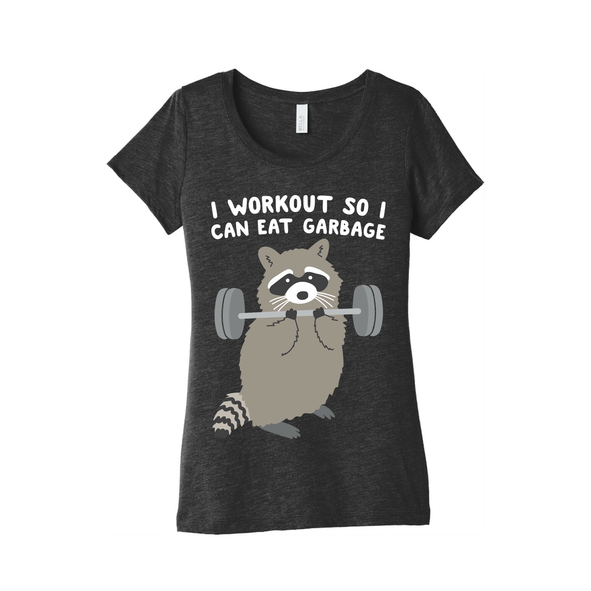 I Workout So I Can Eat Garbage Raccoon Women's Triblend Tee