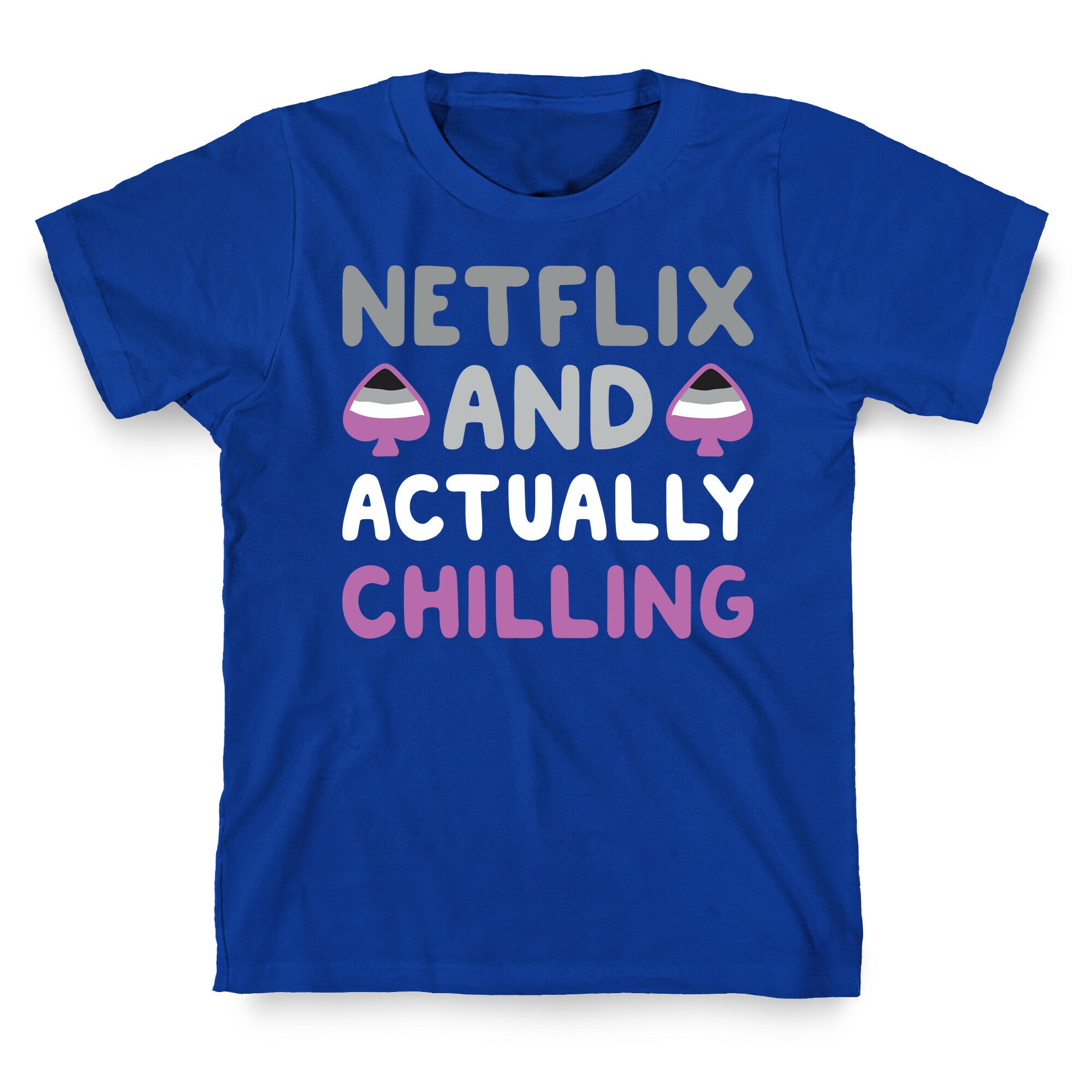Netflix And Actually Chilling T-Shirt