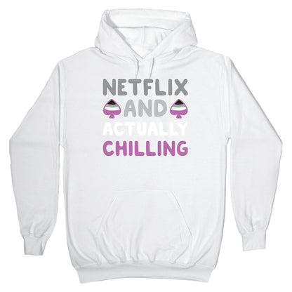 Netflix And Actually Chilling Hoodie