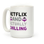 Netflix And Actually Chilling Coffee Mug