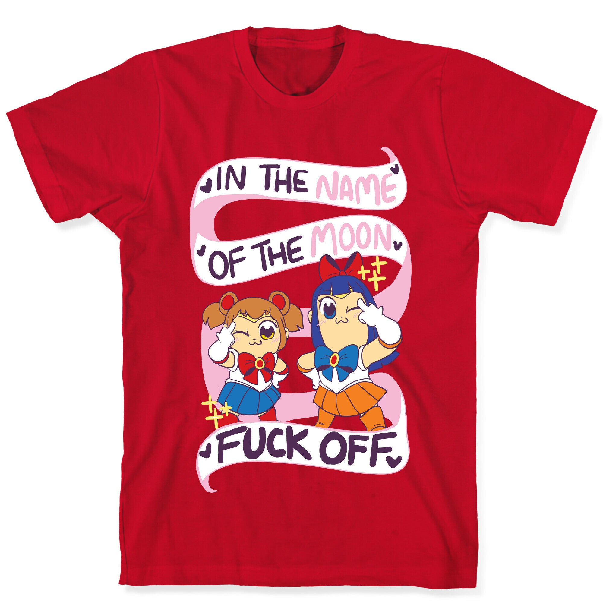 "In The Name of the Moon, F--k Off"  T-Shirt