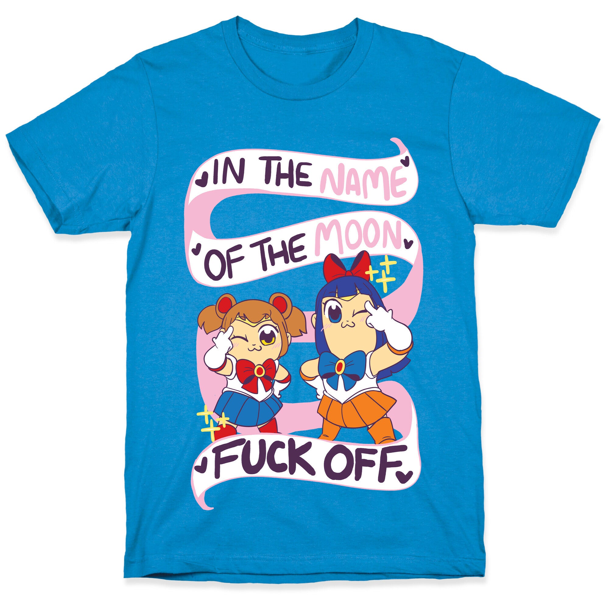 "In The Name of the Moon, F--k Off"  T-Shirt