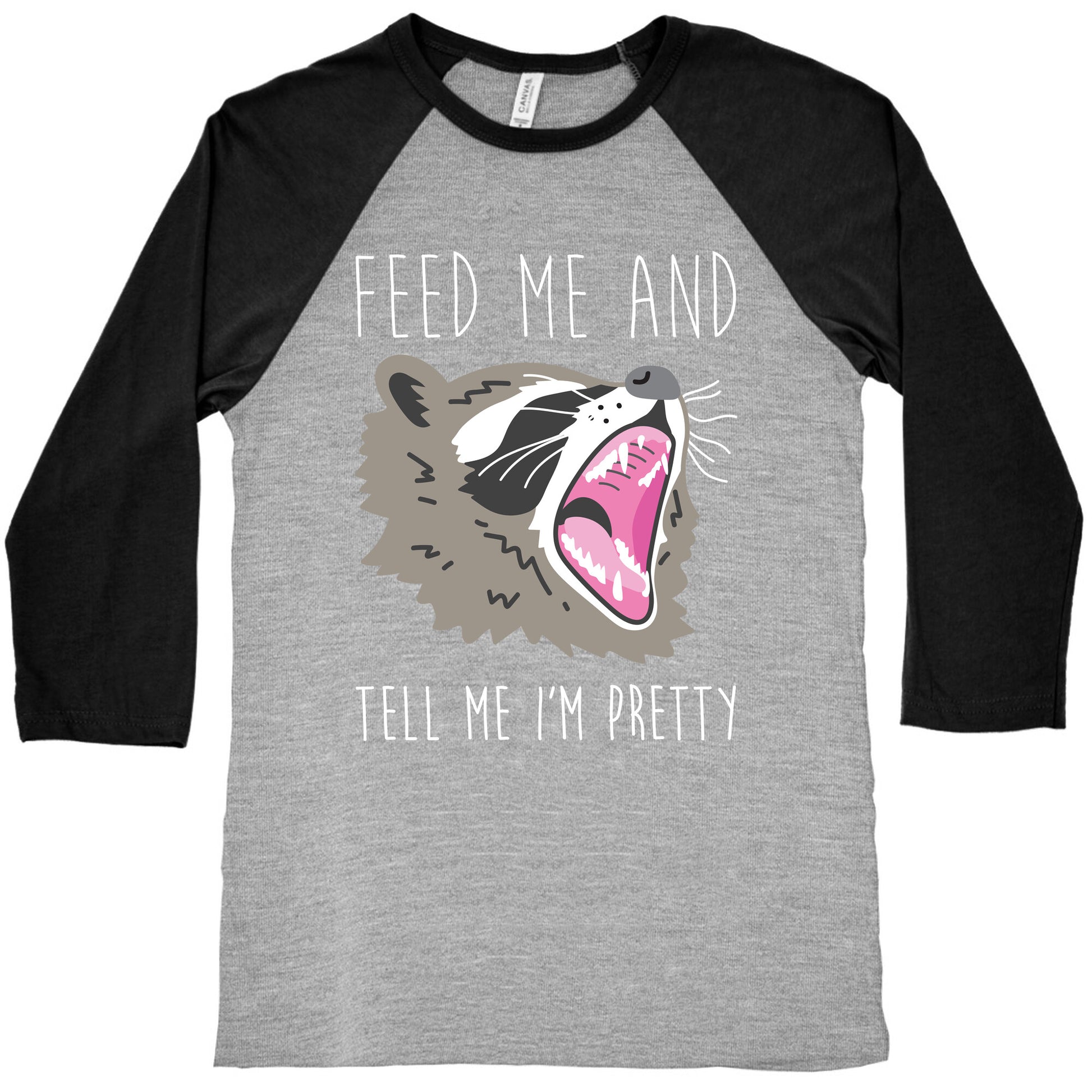 Feed Me And Tell Me I'm Pretty Raccoon Baseball Tee