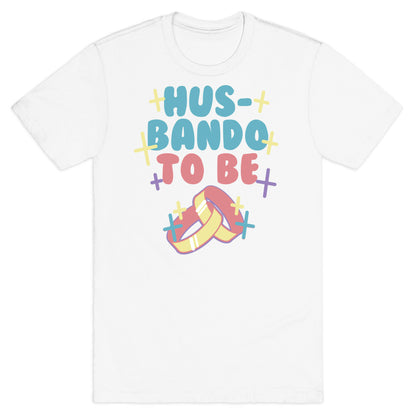 Husbando To Be (1 of 2) T-Shirt