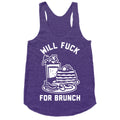 Will Fuck For Brunch Racerback Tank
