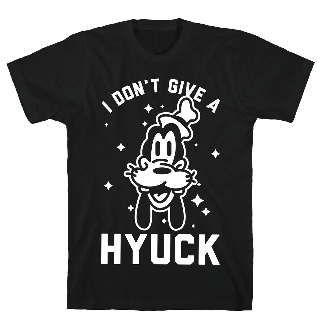 I Don't Give a Hyuck T-Shirt
