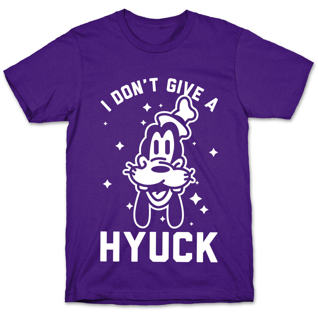 I Don't Give a Hyuck T-Shirt