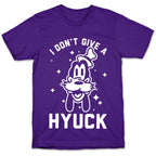 I Don't Give a Hyuck T-Shirt