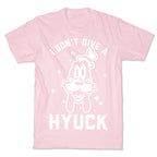 I Don't Give a Hyuck T-Shirt