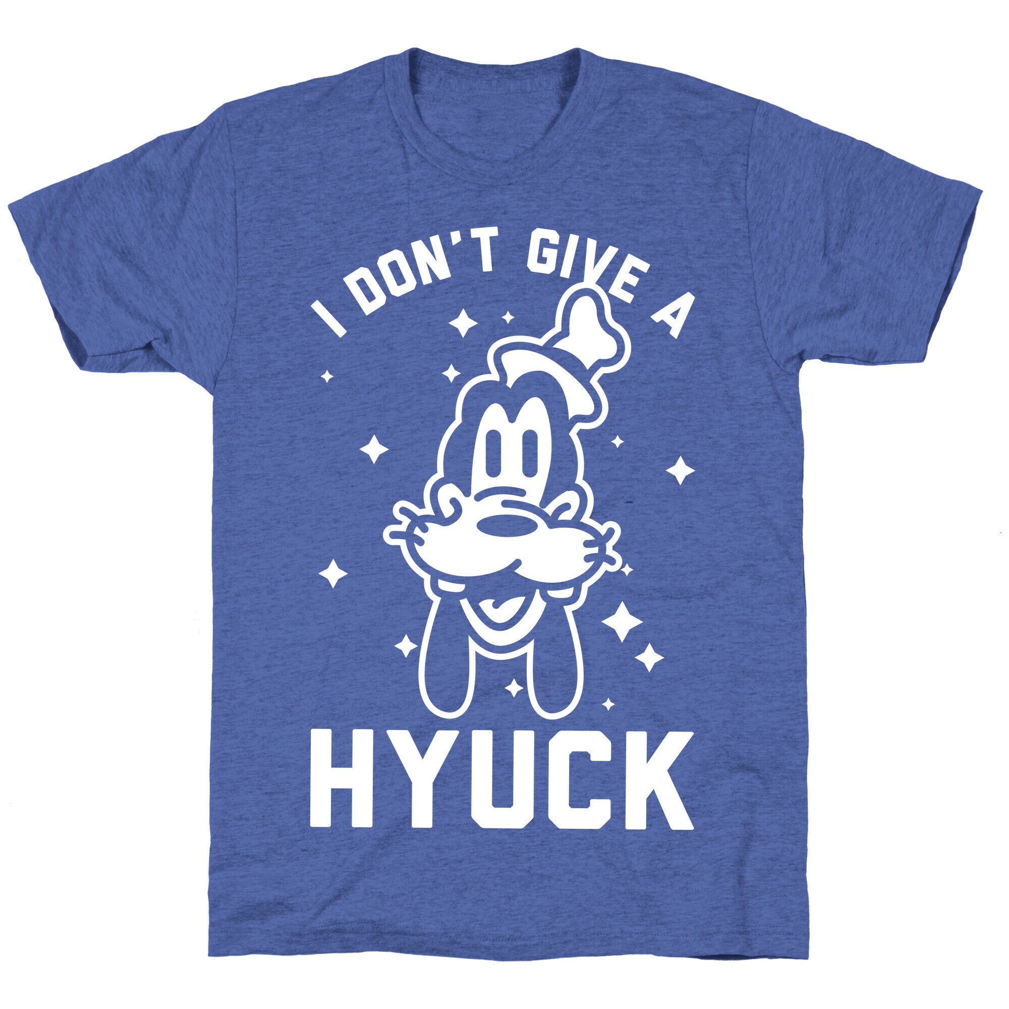 I Don't Give a Hyuck Unisex Triblend Tee