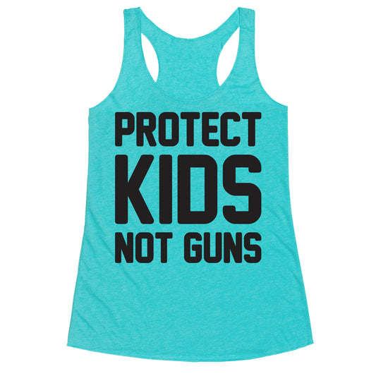 Protect Kids Not Guns Racerback Tank