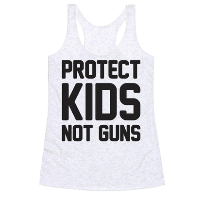 Protect Kids Not Guns Racerback Tank
