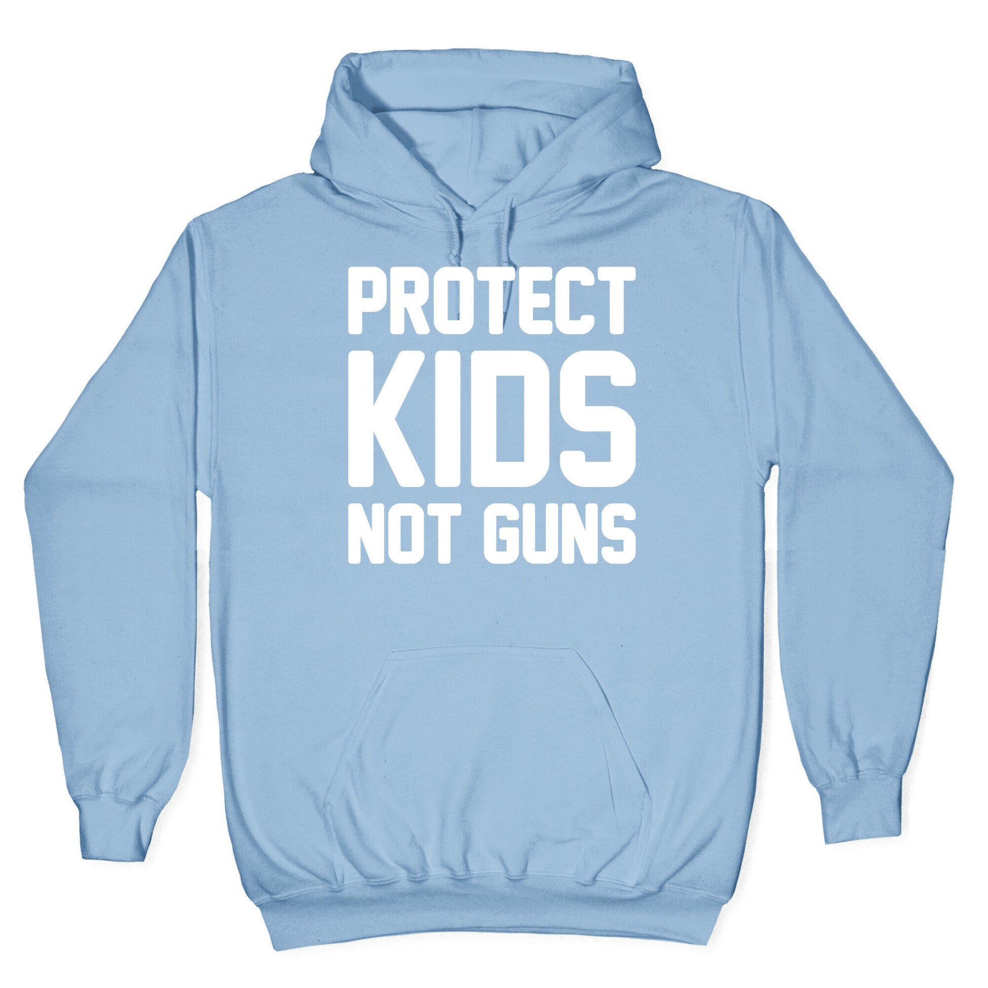 Protect Kids Not Guns Hoodie