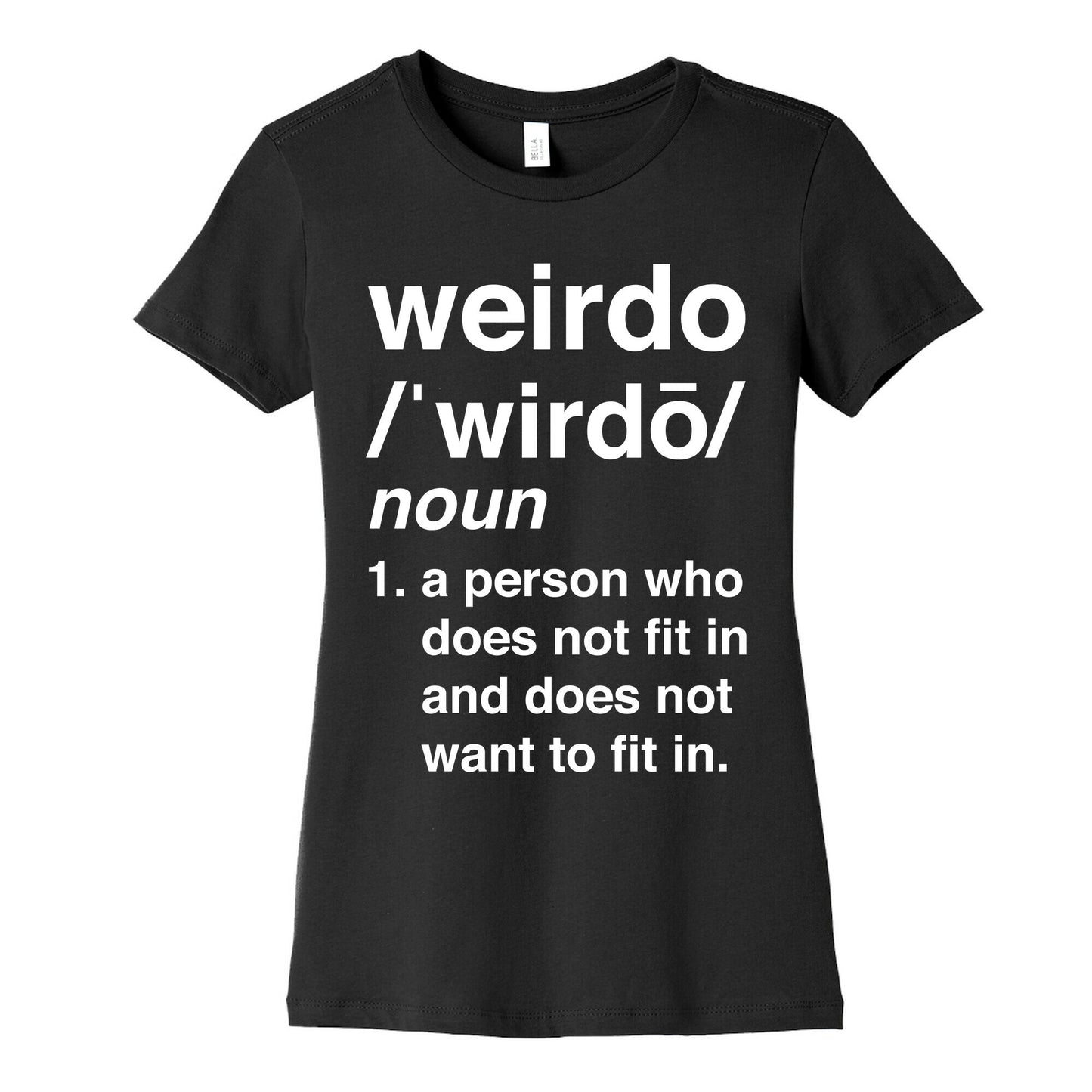 Weirdo Definition Women's Cotton Tee