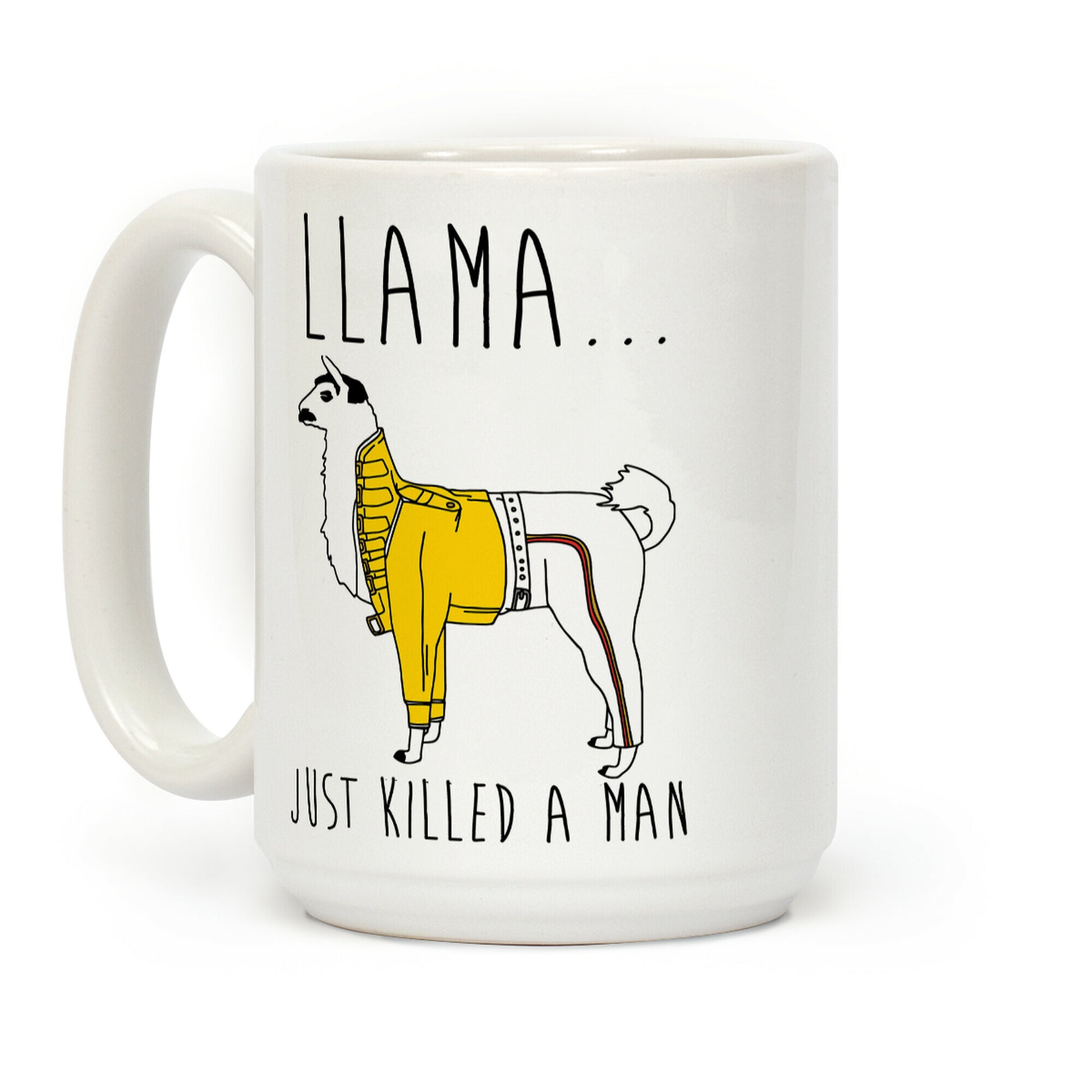 Llama Just Killed A Man Parody Coffee Mug