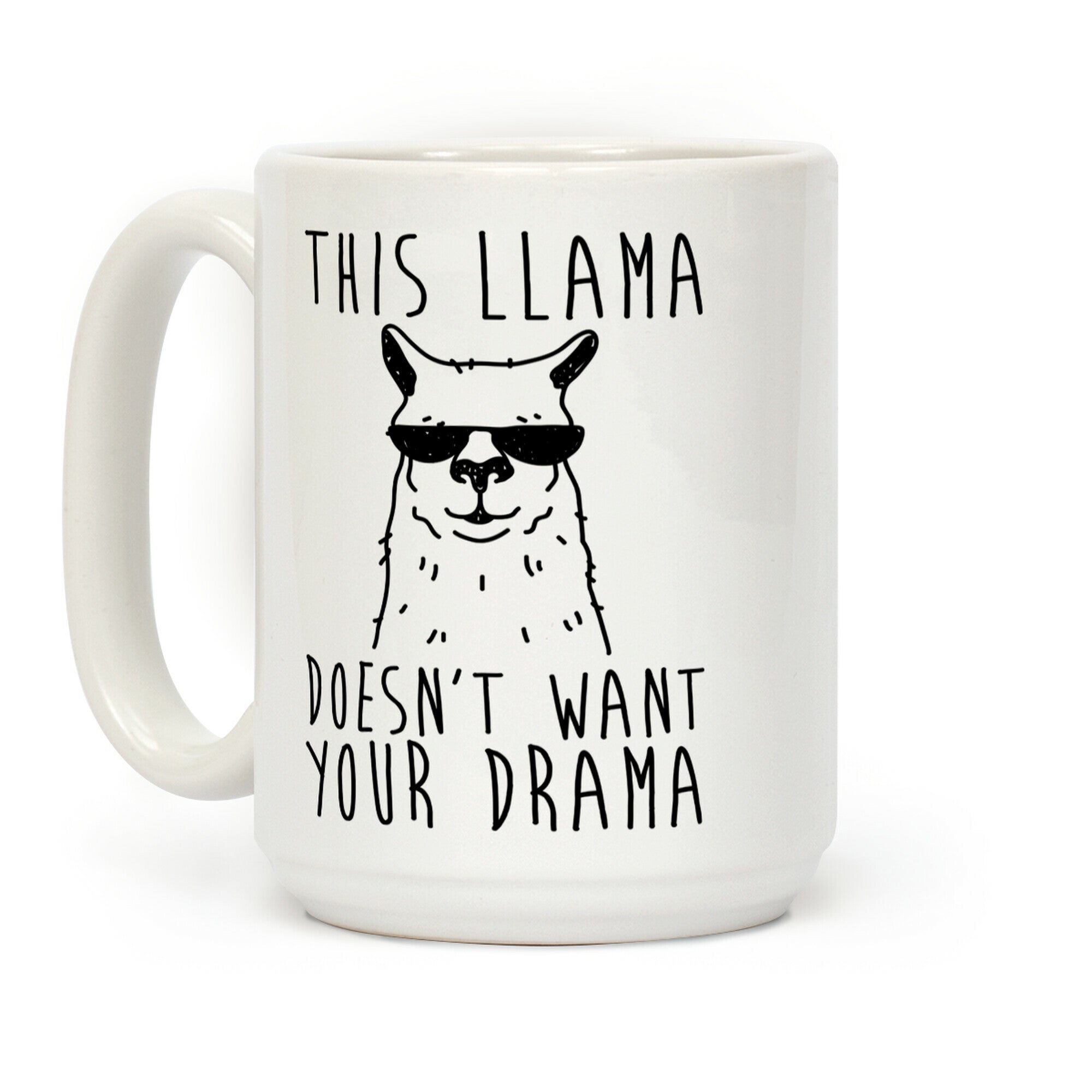 This Llama Doesn't Want Your Drama Coffee Mug